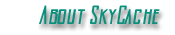 About SkyCache
