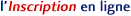 L'inscription en ligne